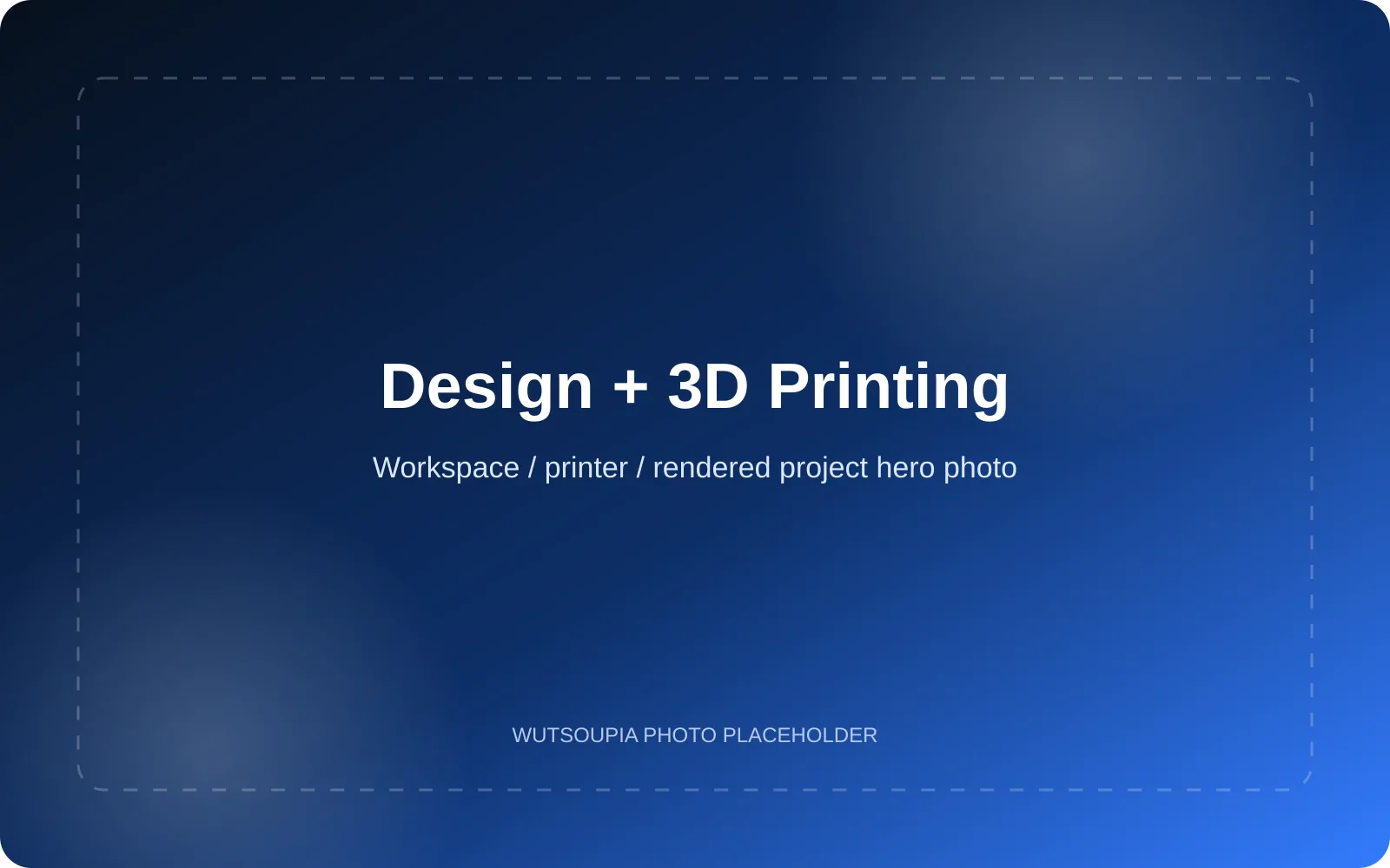 Visual Design + 3D Printing placeholder hero image